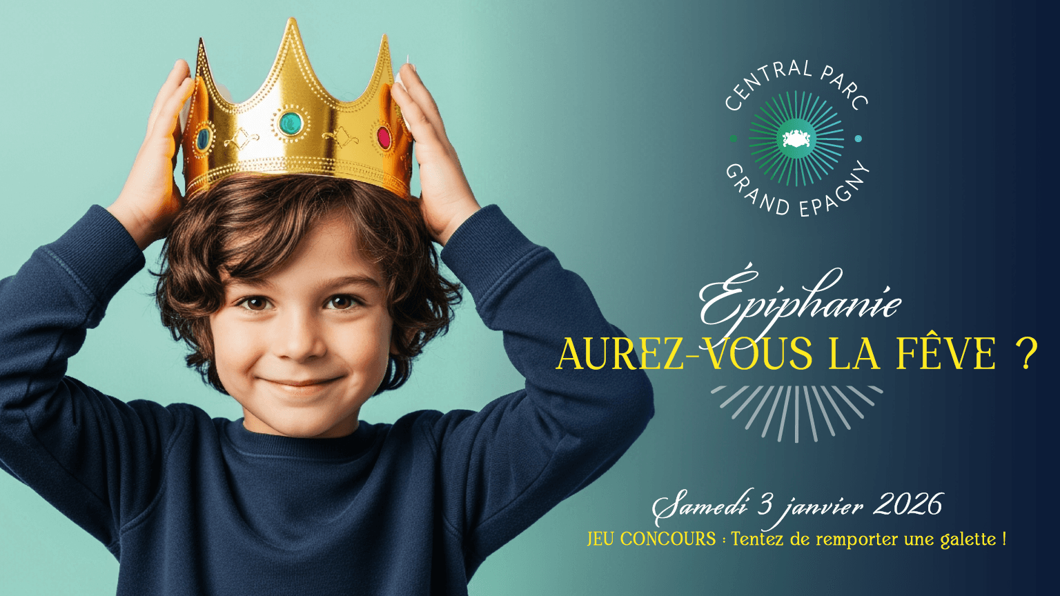 Épiphanie 2026 : aurez-vous la fève à Central Parc Grand Epagny ?